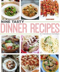 Final Marvelous Mondays + 9 Tasty Dinner Recipes