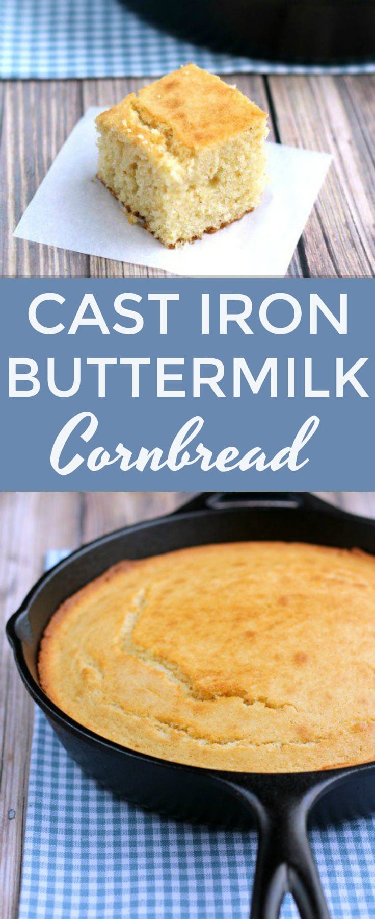 You won't find a dry crumb in this delicious Cast Iron Buttermilk Cornbread. The perfect side to any southern meal! #cornbread #castiron #southernfood #southerncooking #buttermilkcornbread