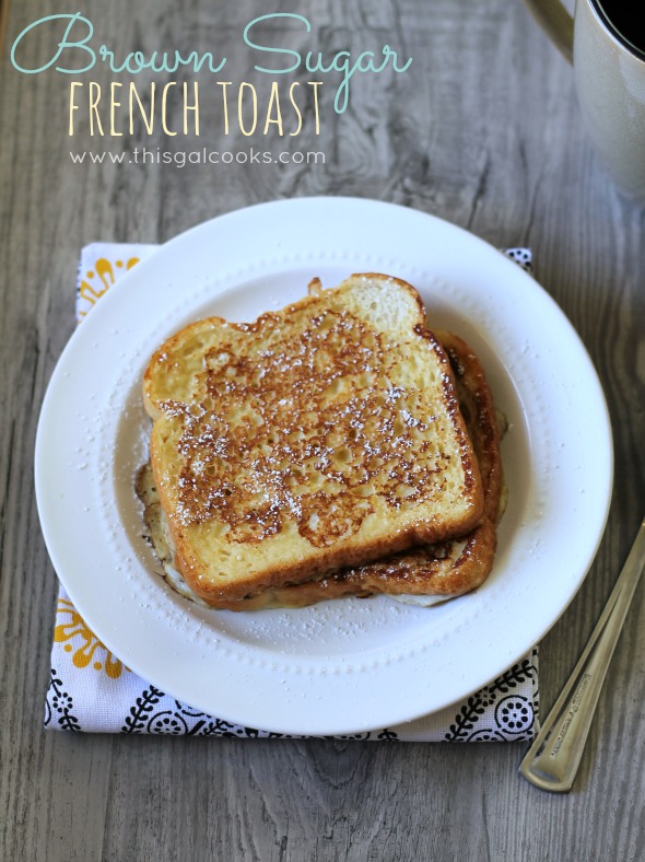 Brown Sugar French Toast from www.thisgalcooks.com #breakfast #frenchtoast