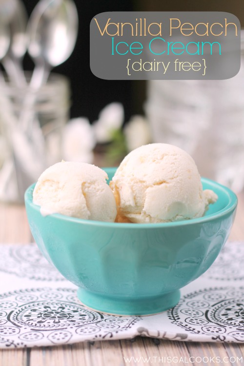 Vanilla Peach Ice Cream {Dairy Free} from www.thisgalcooks.com wm