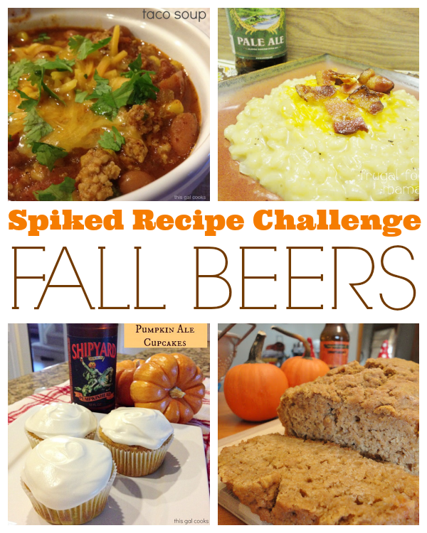 Spiked Recipe Challenge: Fall Beers. Brought to you by This Gal Cooks and Frugal Foodie Mama 