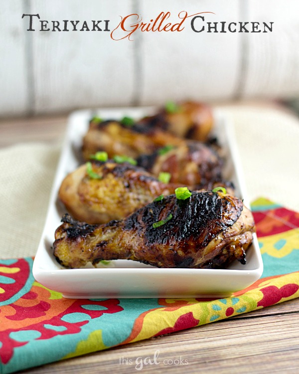 Teriyaki Grilled Chicken from www.thisgalcooks.com #chicken #grilling #asianinspiredmeals