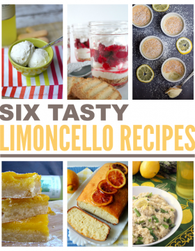 Six Tasty Limoncello Recipes on This Gal Cooks