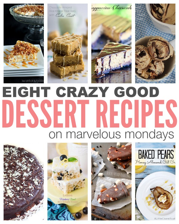 Marvelous Mondays 100 + Dessert Recipes