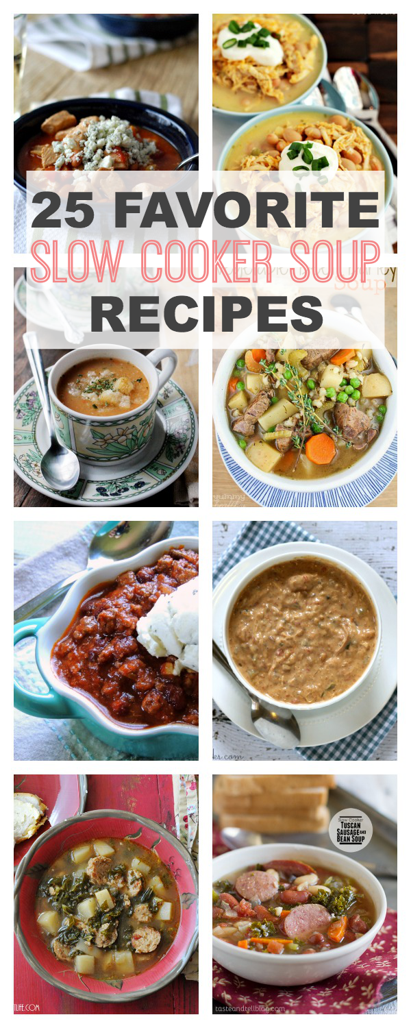 A collection of 25 of my Favorite no hassle, Slow Cooker Soup Recipes. You've gotta try these soups! | This Gal Cooks