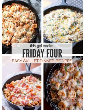 Friday Four 2: Easy Skillet Dinner Recipes on This Gal Cooks