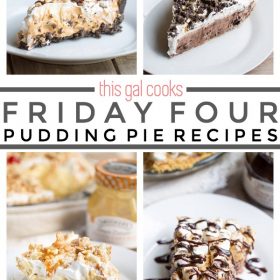 Friday Four 8: Pudding Pie Recipes | This Gal Cooks #dessert