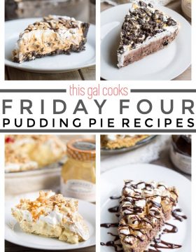 Friday Four 8: Pudding Pie Recipes | This Gal Cooks #dessert