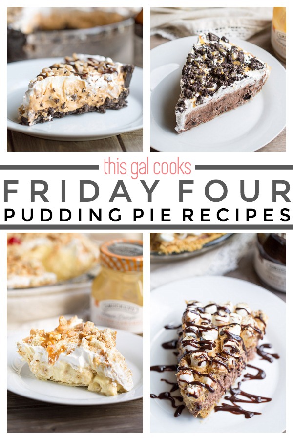 Friday Four 8: Pudding Pie Recipes | This Gal Cooks #dessert