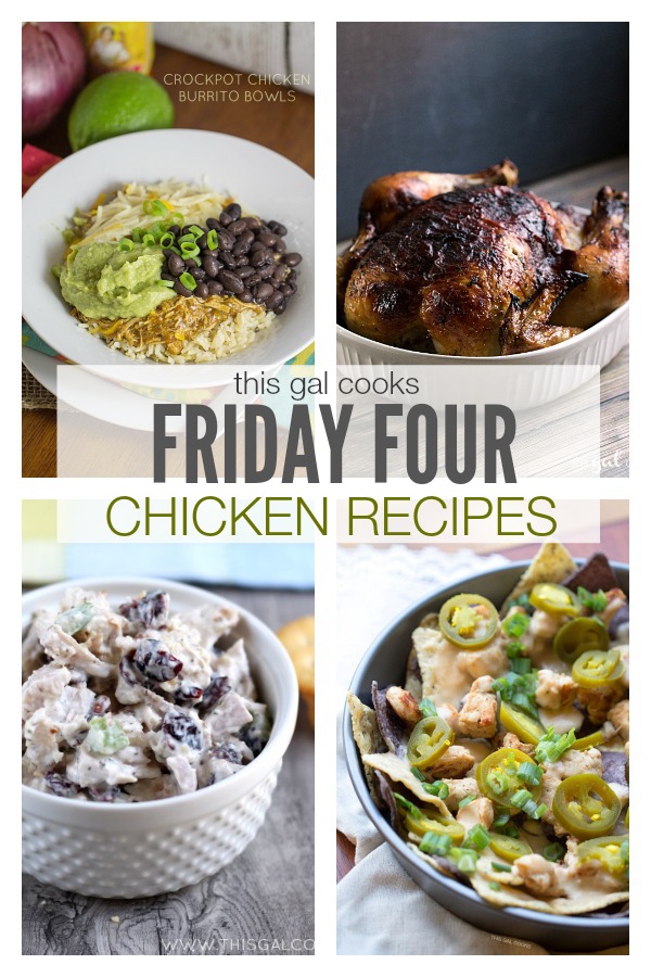 Friday Four: Easy Chicken Recipes | This Gal Cooks