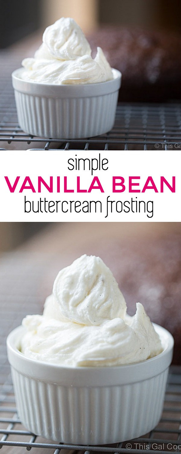 Simple Vanilla Bean Buttercream Frosting. Perfect for topping cakes and cupcakes. | This Gal Cooks