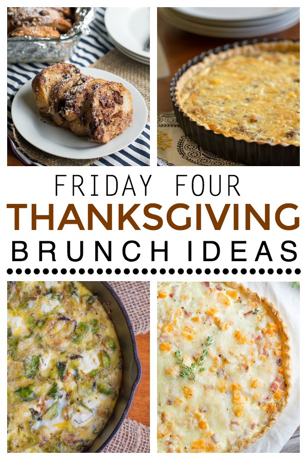 Friday Four: Four Thanksgiving Brunch Ideas. You could serve one of these recipes or make each of them and create a brunch buffet! | This Gal Cooks