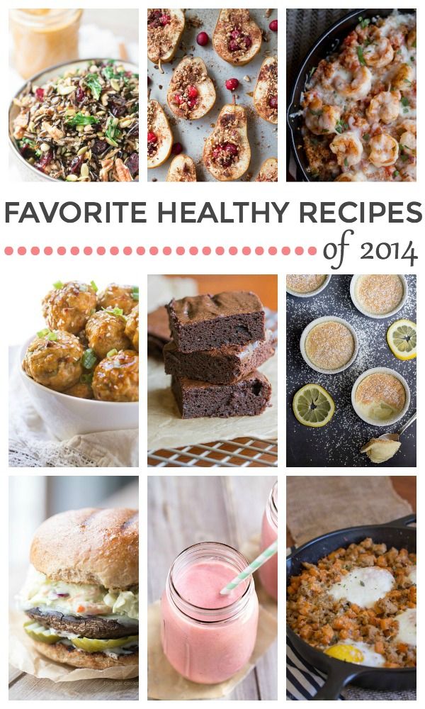 My 10 Favorite Healthy Recipes of 2014!