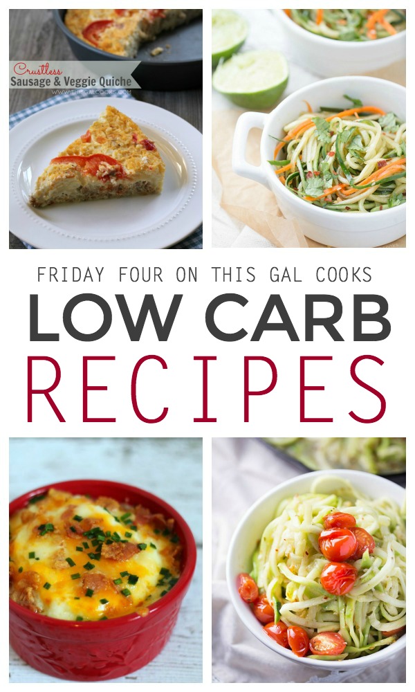 Healthy recipe ideas - Four Low Carb Recipes | This Gal Cooks