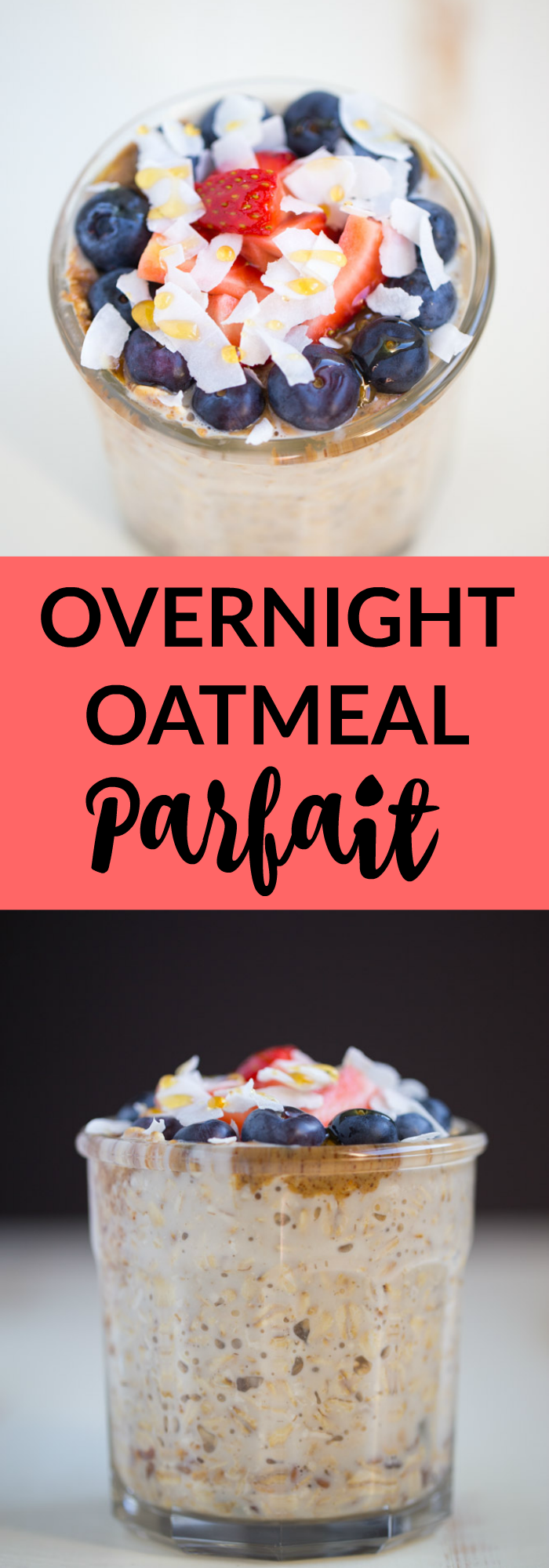 Overnight Oatmeal Parfait