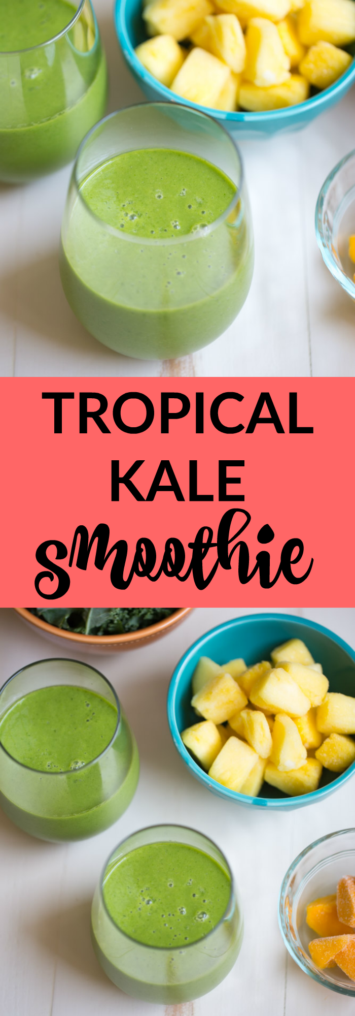 Tropical Kale Smoothie