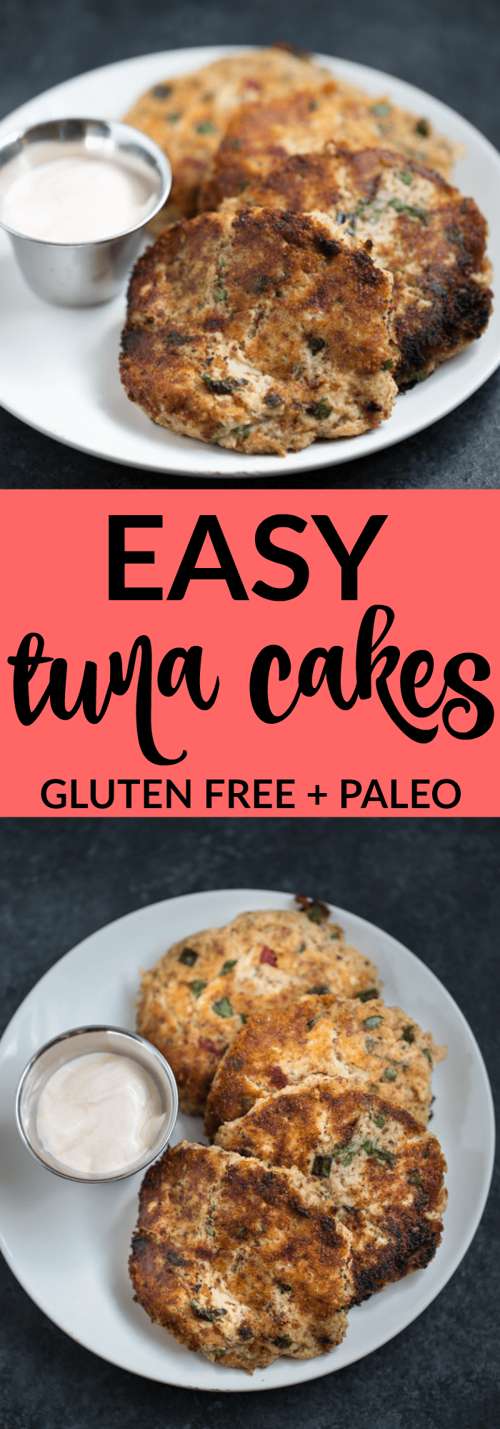 Easy Tuna Cakes (gluten free + paleo)
