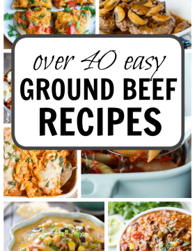 Over 40 Easy Ground Beef Recipes including soups, casseroles, skillet recipes and Mexican pizza!