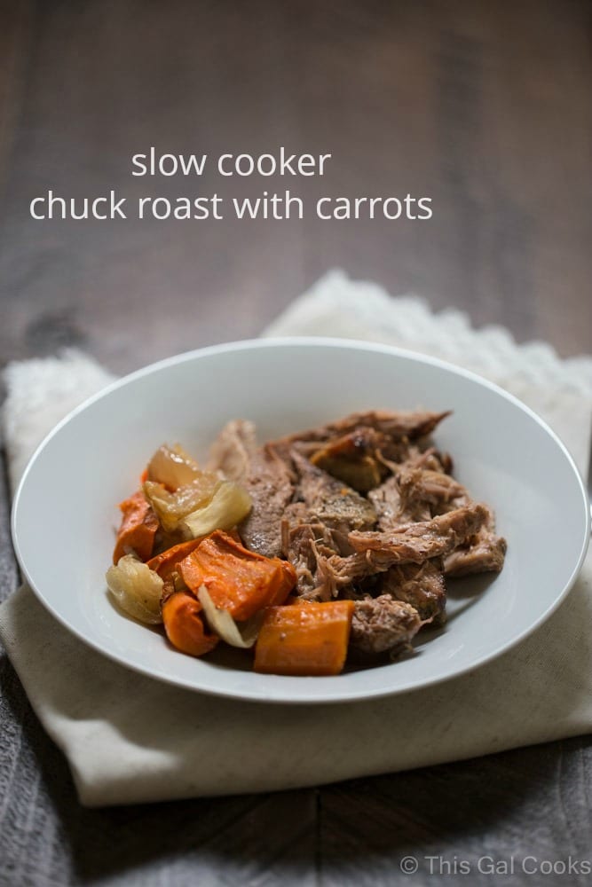 Slow Cooker Chuck Roast with Carrots | This Gal Cooks