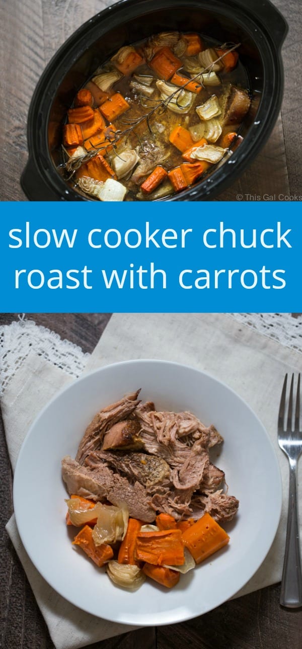 Slow Cooker Chuck Roast with Carrots | This Gal Cooks