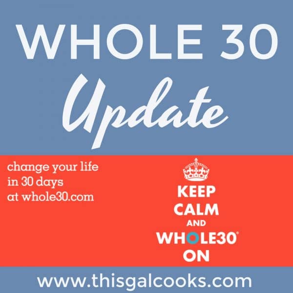 January #Whole30 Update - This Gal Cooks