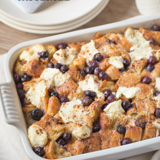 Croissant French Toast Casserole with Blueberries and Cream Cheese This Gal Cooks
